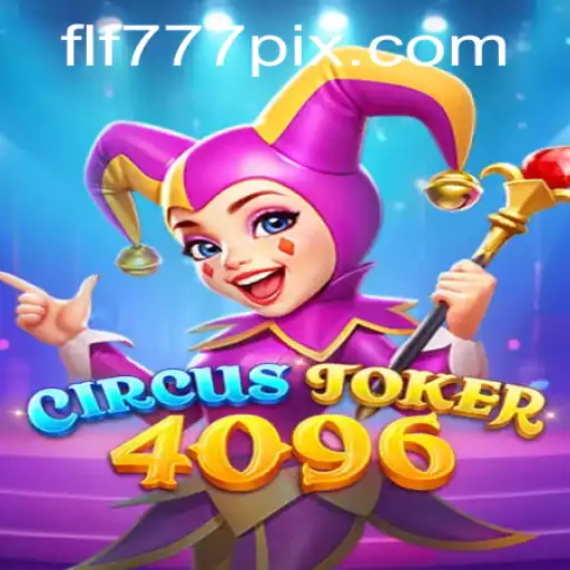 The Enchanting World of CircusJoker4096: A Gaming Spectacle