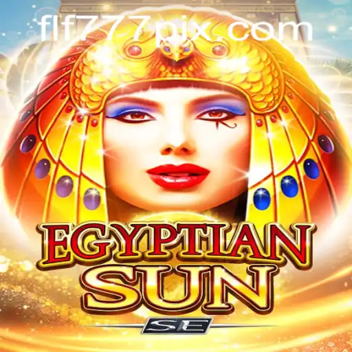 Discover the Mysteries of EgyptianSunSE: An Engaging Gaming Experience with FLF777