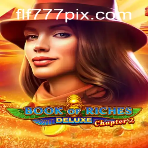 Unveiling Book of Riches Deluxe Chapter 2: A New Era in Gaming