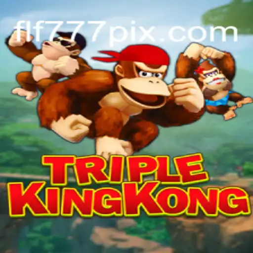 Discover the Thrilling World of TripleKingKong: A Detailed Guide